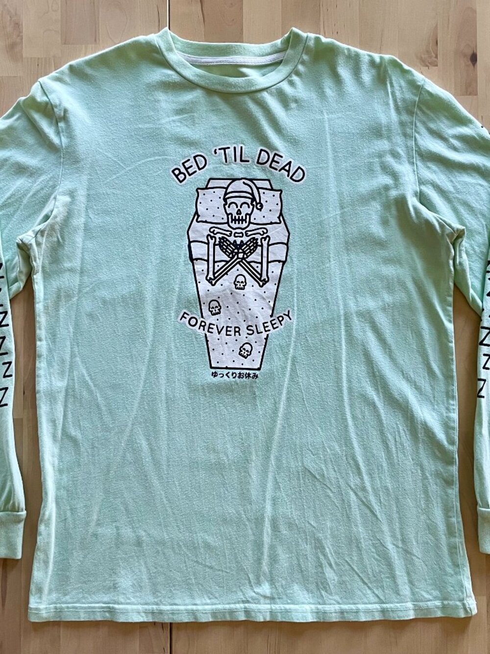 Cool Shirtz Unisex Bed Til Dead Forever Sleepy Mint Long Sleeve Shirt size Med